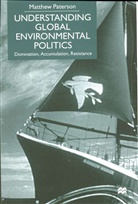 M Paterson, M. Paterson, Matthew Paterson, Paterson Matthew, Patterson - Understanding Global Environmental Politics