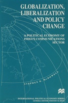 S McDowell, S. McDowell, Stephen D. McDowell, Stephen D. (Visiting Assistant McDowell - Globalization, Liberalization and Policy Change