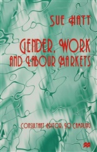 S Hatt, S. Hatt, Sue Hatt - Gender, Work and Labour Markets
