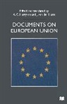 A G Harryvan, A. G. Harryvan, A. G. Harst Harryvan, A.G. Harryvan, J van der Harst, J. van der Harst... - Documents on European Union