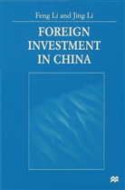 F Li, F. Li, Feng Li, Feng Li Li, Jing Li, LI FENG LI JING - Foreign Direct Investment Environment in China