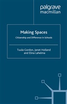 Gordon, T Gordon, T. Gordon, Tuula Gordon, Tuula Holland Gordon, GORDON TUULA HOLLAND JANET LAHEL... - Making Spaces