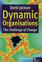 David Jackson, David Jackson - Dynamic Organisations