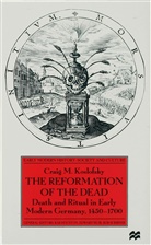 Koslfsky, C Koslofsky, C. Koslofsky, Craig Koslofsky, Craig M. Koslofsky - Reformation of the Dead