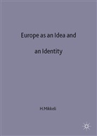 H Mikkeli, H. Mikkeli, Heikki Mikkeli, MIKKELI HEIKKI, J Campling, Jo Campling - Europe As an Idea and an Identity