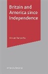 Howard Temperley, Howard R Temperley, Howard R. Temperley, Howard Temperly - Britain and America Since Independence