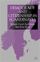 Andersen, Jorgen Goul Andersen, Anderson, J Anderson, J. Anderson, Joergen G. Anderson... - Democracy and Citizenship in Scandinavia