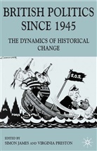 Simon R. Preston James, James, S James, S. James, Simon James, Simon R. James... - British Politics Since 1945