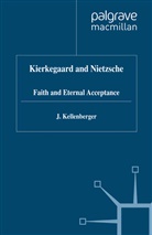Kellenberg, J Kellenberger, J. Kellenberger, J. (Professor of Philosoph Kellenberger - Kierkegaard and Nietzsche