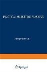 J. Lane P. Cooper, John Cooper, John Lane Cooper, Peter Lane - Practical Marketing Planning