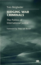 Beigbeder, Y Beigbeder, Y. Beigbeder, Yves Beigbeder, Beigbeder yves - Judging War Criminals