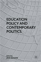 Demain, Jack Demaine, Jac Demaine, Jack Demaine - Education Policy and Contemporary Politics