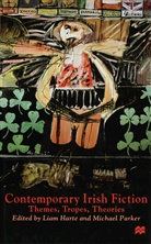 Harte, Liam Harte, Liam Parker Harte, Michael Parker, Harte, L Harte... - Contemporary Irish Fiction