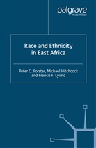 Forster, P Forster, P. Forster, Peter G. (Peter Glover) Forster, Peter G. Etc. Hitchcock Forster, Hitchcock... - Race and Ethnicity in East Africa