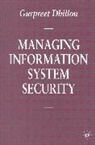 Gurpreet Dhillon, Gurpreet Singh Dhillon, DHILLON GURPREET, Maggie Nicol - Managing Information System Security