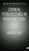 Tom Mercer Mason, MASON TOM MERCER DAVE, Tom Mason, Dave Mercer - Critical Perspectives in Forensic Care