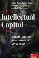 Nicola C Dragonetti, Nicola C. Dragonetti, Lei Edvinsson, Leif Edvinsson, Johan Roos, Johan Rooss... - Intellectual Capital