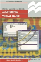 Diane Saxon, Stephen Saxon, Stephen Saxone Saxon, SAXON STEPHEN SAXONE DIANE SAXON, Diane Saxone - Mastering Visual Basic
