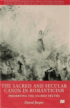 D Jasper, D. Jasper, David Jasper - Sacred and Secular Canon in Romanticism