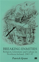 P Grant, P. Grant, Patrick Grant, Rickford Grant - Breaking Enmities