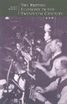 Alan Booth - The British Economy in the Twentieth Century