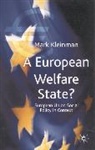 Mark Kleinman, Kleinman Mark - A European Welfare State?
