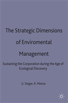 Ralph Meima, Steger, Ulric Steger, Ulrich Steger, Ulrich Meima Steger - Strategic Dimensions of Environmental Management