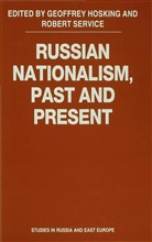 Hosking, Geoffrey Service Hosking, Hosking, G Hosking, G. Hosking, Geoffrey Hosking... - Russian Nationalism Past and Present