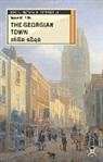Joyce Ellis, Joyce (Senior Lecturer in History Ellis, Joyce M. Ellis - The Georgian Town 1680-1840