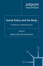 Kathryn Dean Ellis, Jo Campling, Dean, H Dean, H. dean, Hartley Dean... - Social Policy and the Body
