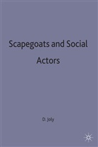 Joly, Daniele Joly, Danièl Joly, Daniele Joly, Danièle Joly - Scapegoats and Social Actors