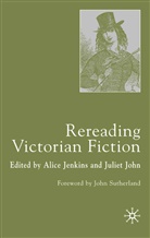 Alice Jenkins, Alice John Jenkins, Juliet John, Jenkins, A Jenkins, A. Jenkins... - Rereading Victorian Fiction