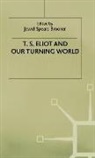 Brooker, Jewel Spears Brooker, Jewel Spears Etc. Brooker, BROOKER JEWEL SPEARS ETC, University of London, Brooker... - T.s.eliot and Our Turning World