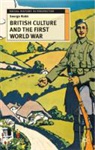 George Robb, Robb George - British Culture and the First World War