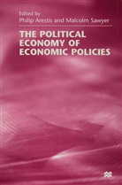 Philip Sawyer Arestis, Phili Arestis, Philip Arestis, Sawyer, Sawyer, M. Sawyer... - Political Economy of Economic Policies