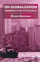 B Amoroso, B. Amoroso, Bruno Amoroso, Amoroso B. - On Globalization
