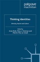 A. Hickman Brah, Avtar Brah, Kenneth A Loparo, M. Mac an Ghaill, M Hickman, M. Hickman... - Thinking Identities