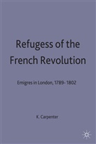 Carpenter, K Carpenter, K. Carpenter, Kirsty Carpenter, CARPENTER KIRSTY - Refugees of the French Revolution