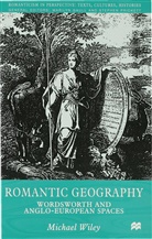 M Wiley, M. Wiley, Michael Wiley, Ronald Ed Wiley, Ronald Ed. Wiley - Romantic Geography