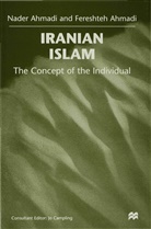 Fereshte Ahmadi, Fereshteh Ahmadi, N. Ahmadi, Nader Ahmadi, Nader Ahmadi Ahmadi, J Campling... - Iranian Islam
