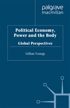 Gillian Youngs, Gillian (Lecturer Youngs, Youngs, G Youngs, G. Youngs, Gillian Youngs - Political Economy, Power and the Body