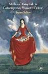 Susan Sellers, Sellers Susan - Myth and Fairy Tale in Contemporary Women's Fiction