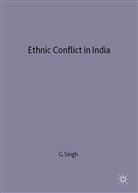G Singh, G. Singh, Gurharpal Singh, Tatla Dar Singh, Singh Gurharpal - Ethnic Conflict in India