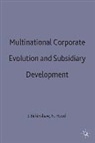 BIRKENSHAW, Julian Hood Birkinshaw, Julian M. Hood Birkinshaw, Birkinshaw, Birkinshaw, Julian Birkinshaw... - Multinational Corporate Evolution and Subsidiary Development