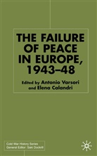 Antonio Calandri Varsori, Calandri, Calandri, E. Calandri, Elena Calandri, Antoni Varsori... - Failure of Peace in Europe, 1943-48