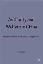 M Twohey, M. Twohey, Michael Twohey, Twohey M., TWOHEY MICHAEL - Authority and Welfare in China