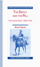 D. Omissi, David Omissi, David E. Omissi - Sepoy and the Raj