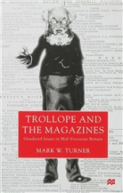 David Turner, M Turner, M. Turner, Mark Turner, Mark W. Turner - Trollope and the Magazines