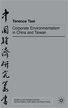 T Tsai, T. Tsai, Terence Tsai - Corporate Environmentalism in China and Taiwan