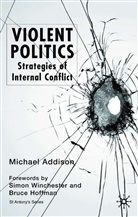 M Addison, M. Addison, Michael Addison - Violent Politics